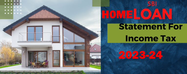 Home Loan Statement for Income Tax, 2022-23