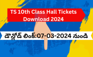 TS 10th Class Hall Tickets Download 2024