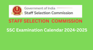 SSC Examination Calendar 2024-2025