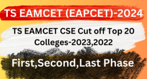 TS EAMCET CSE Cut off Top 20 Colleges 2023,2022