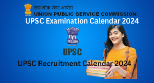 UPSC Recruitment Calendar  2024
