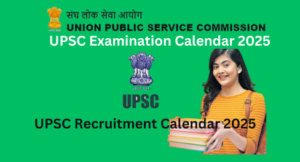 UPSC Examination Calendar 2025
